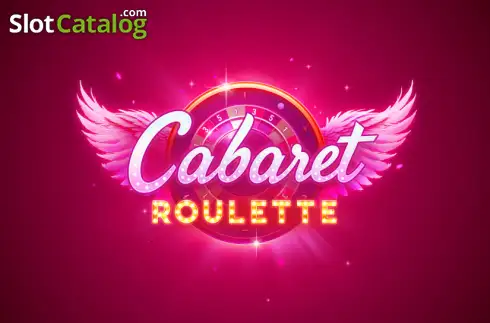 Cabaret Roulette